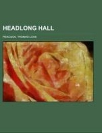 Abbildung von: Headlong Hall - Rarebooksclub.com