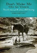 Cover: Don't Make Me Go to Town - University of Texas Press