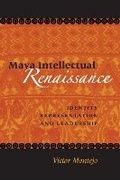 Cover: Maya Intellectual Renaissance - University of Texas Press