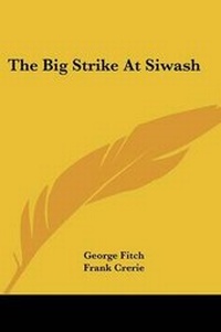 Enlarge image Cover: The Big Strike At Siwash - Kessinger Publishing