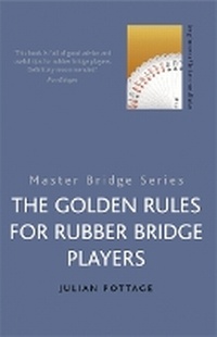 Abbildung von: The Golden Rules for Rubber Bridge Players - Cassell Reference