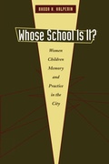 Cover: Whose School Is It? - University of Texas Press