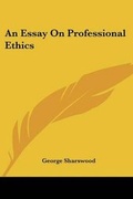 Cover: An Essay On Professional Ethics - Kessinger Publishing