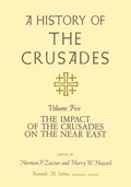 Cover: A History of the Crusades V. 5; Impact of the Crusader States on the Near East - University of Wisconsin Press