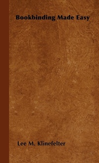 Abbildung von: Bookbinding Made Easy - Read Books