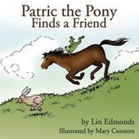 Enlarge image Cover: Patric the Pony Finds a Friend - AuthorHouse