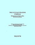 Cover: The Nuclear Weapons Complex - National Academies Press