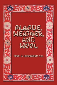Enlarge image Cover: Plague, Weather, and Wool - AuthorHouse