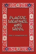 Cover: Plague, Weather, and Wool - AuthorHouse