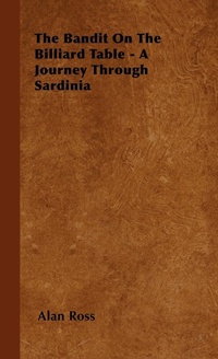Abbildung von: The Bandit On The Billiard Table - A Journey Through Sardinia - Read Books