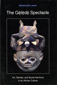 Enlarge image Cover: The Gelede Spectacle - University of Washington Press