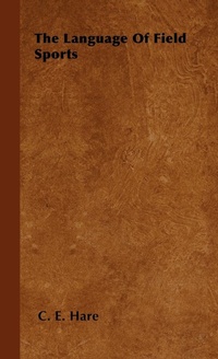 Abbildung von: The Language Of Field Sports - Read Books