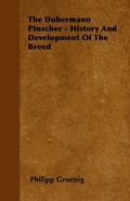 Bild: The Dobermann Pinscher - History And Development Of The Breed - Read Books