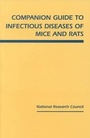 Cover: Companion Guide to Infectious Diseases of Mice and Rats - National Academies Press