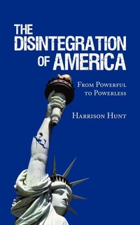 Enlarge image Cover: The Disintegration of America - AuthorHouse