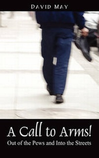 Enlarge image Cover: A Call to Arms! Out of the Pews and Into the Streets - Outskirts Press