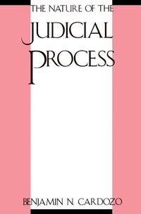 Enlarge image Cover: The Nature of the Judicial Process - Yale University Press