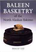 Cover: Baleen Basketry of the North Alaskan Eskimo - University of Washington Press