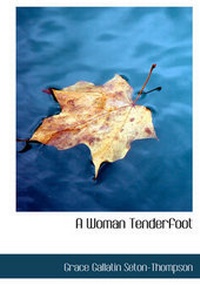 Abbildung von: A Woman Tenderfoot - BiblioLife