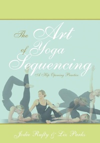 Abbildung von: The Art of Yoga Sequencing - Outskirts Press