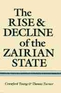 Cover: The Rise and Decline of the Zairian State - University of Wisconsin Press