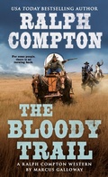 Cover: Ralph Compton the Bloody Trail - Berkley