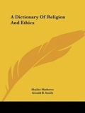Bild: A Dictionary Of Religion And Ethics - Kessinger Publishing Co