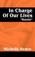 Cover: In Charge of Our Lives - Outskirts Press
