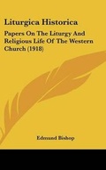 Cover: Liturgica Historica - Kessinger Publishing