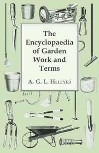 Abbildung von: The Encyclopaedia Of Garden Work And Terms - Read Books