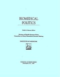 Cover: Biomedical Politics - National Academies Press
