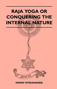 Abbildung von: Raja Yoga Or Conquering The Internal Nature - Read Books