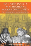 Cover: Art and Society in a Highland Maya Community - University of Texas Press