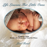 Enlarge image Cover: Life Lessons For Little Ones - AuthorHouse