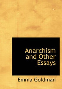 Abbildung von: Anarchism and Other Essays - BiblioLife