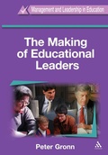 Cover: The Making of Educational Leaders - Continuum International Publishing Group Ltd.