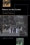 Cover: Return to the Center - University of Texas Press