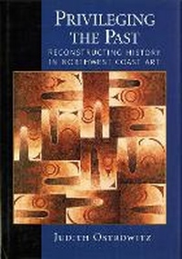 Enlarge image Cover: Privileging the Past - University of Washington Press