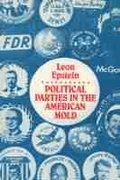 Cover: Politic Parties Amer Mold - University of Wisconsin Press