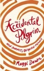 Cover: The Accidental Pilgrim - Hodder Faith