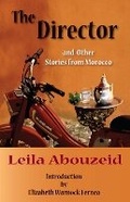 Cover: The Director and Other Stories from Morocco - University of Texas Press