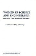 Cover: Women in Science and Engineering: Increasing Their Numbers in the 1990s - National Academies Press