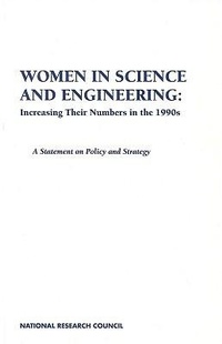 Enlarge image Cover: Women in Science and Engineering: Increasing Their Numbers in the 1990s - National Academies Press