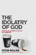 Cover: The Idolatry of God - Hodder Faith