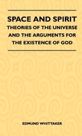 Cover: Space And Spirit - Theories Of The Universe And The Arguments For The Existence Of God - Read Books