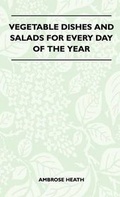 Cover: Vegetable Dishes And Salads For Every Day Of The Year - Read Books