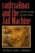 Cover: Raulrsalinas and the Jail Machine - University of Texas Press