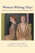 Cover: Women Writing Plays - University of Texas Press