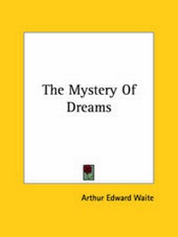 Abbildung von: The Mystery Of Dreams - Kessinger Publishing