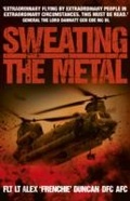 Cover: Sweating the Metal - Hodder & Stoughton Ltd